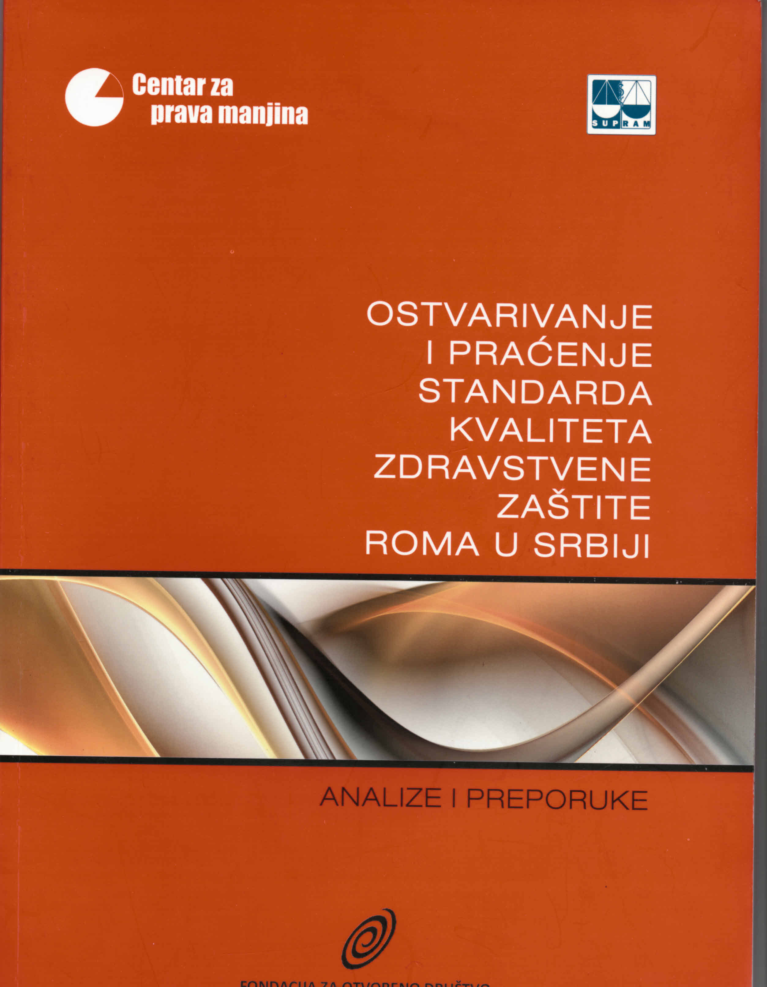 Ostvarivanje i praćenje standarda kvaliteta zdravstvene zaštite Roma u Srbiji