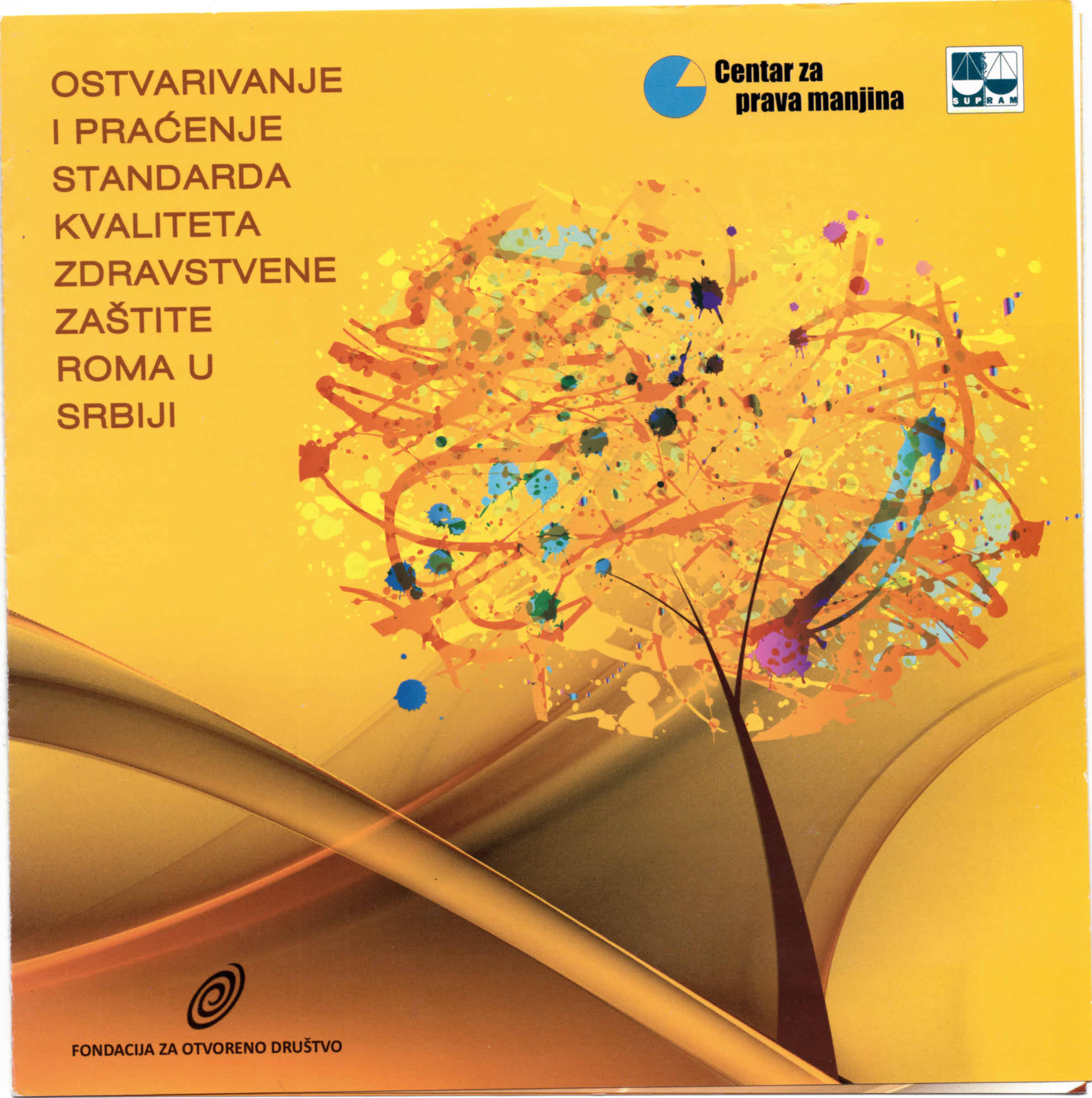 Ostvarivanje i praćenje standarda kvaliteta zdravstvene zaštite Roma u Srbiji