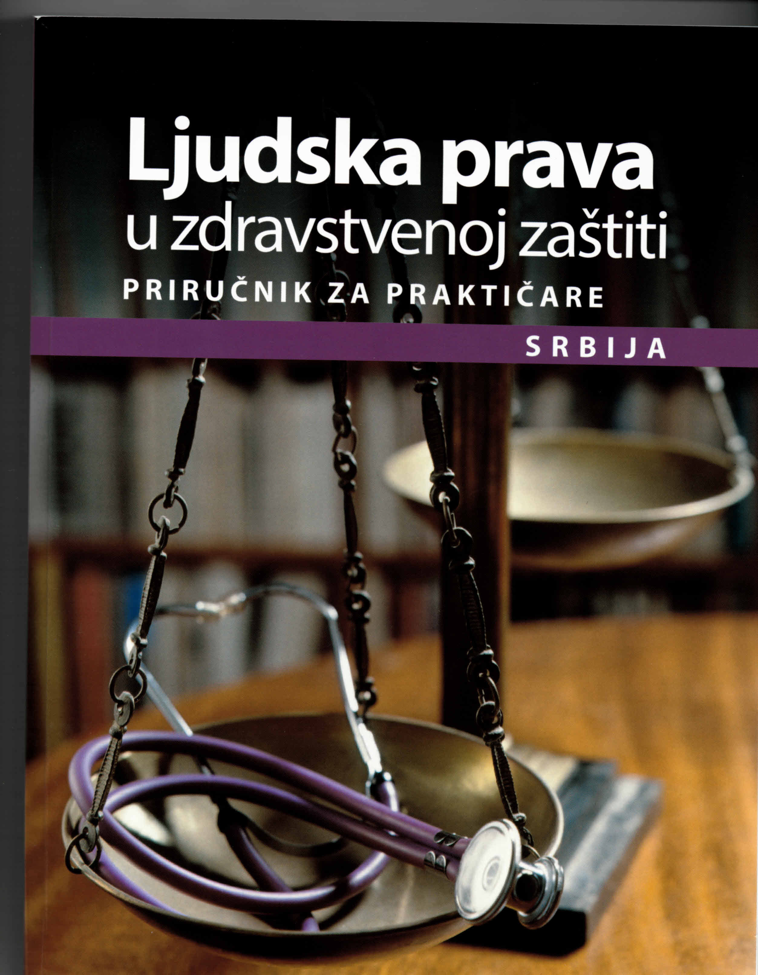 Ljudska prava u zdravstvenoj zaštiti: priručnik za praktičare